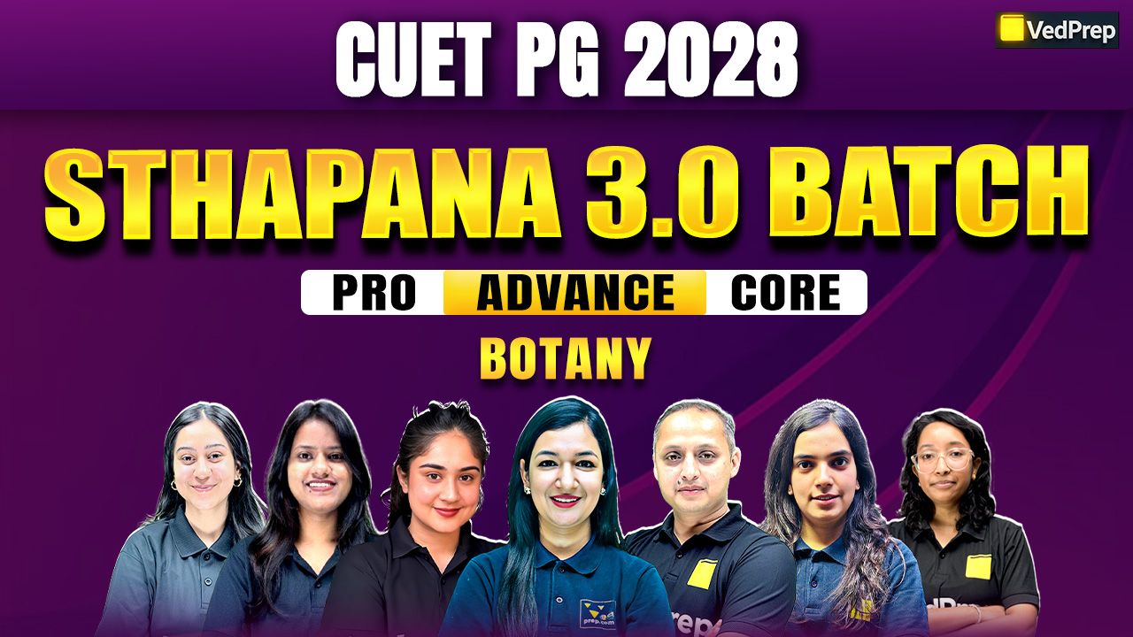 Sthapana 3.0 CUET PG Botany 2028: 2 Year Online Learning Course